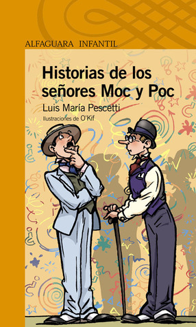 HISTORIAS DE LOS SENORES MOC Y POC