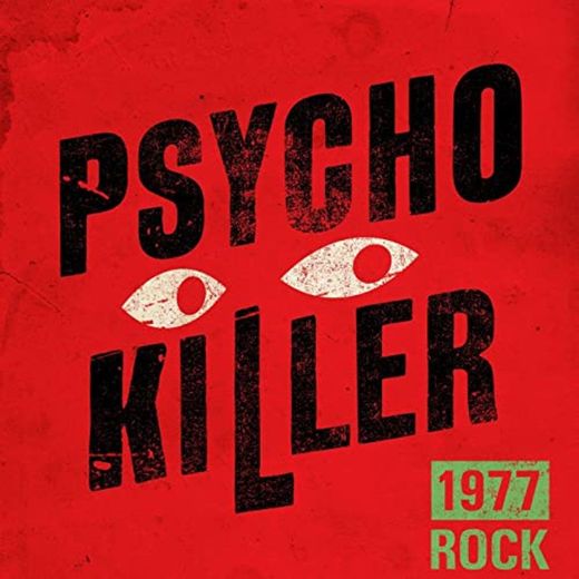 Psycho Killer - 2005 Remaster