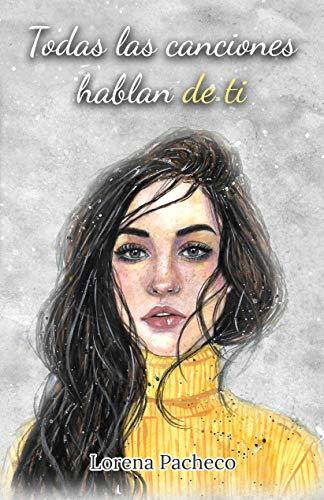 Libro Todas las canciones hablan de ti