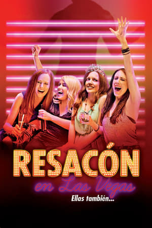 Movie Resacón en las Vegas, ellas también