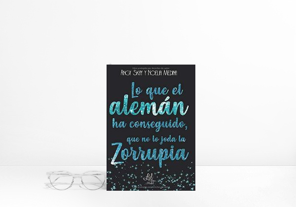 Livro Lo que el alemán ha unido, que no lo separe la Zorrupia