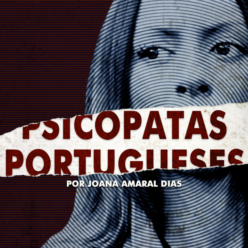 Moda Podcast Psicopatas Portugueses