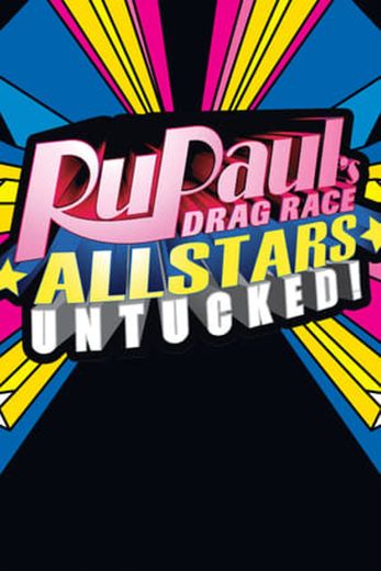 RuPaul's Drag Race All Stars: Untucked!