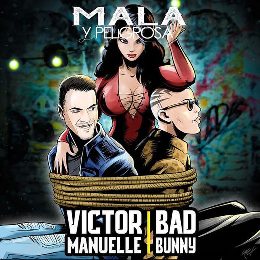 Mala y Peligrosa (feat. Bad Bunny)