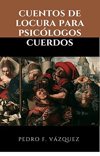 Books CUENTOS DE LOCURA PARA PSICOLOGOS CUERDOS