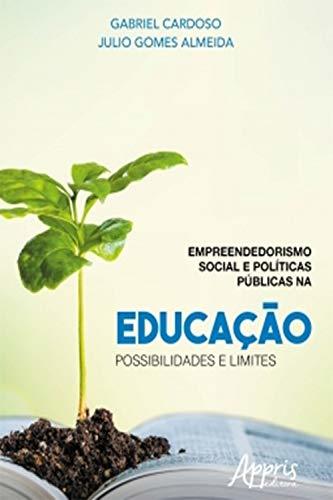 Libro Empreendedorismo Social e Políticas Públicas na Educação: Possibilidades e Limites