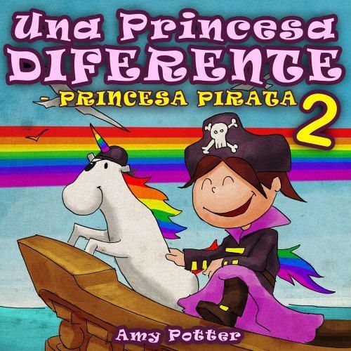 Una Princesa Diferente - Princesa Pirata 2