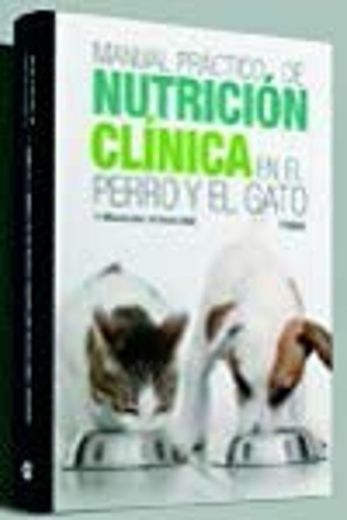 Manual práctico de nutrición clínica en el perro y el gato