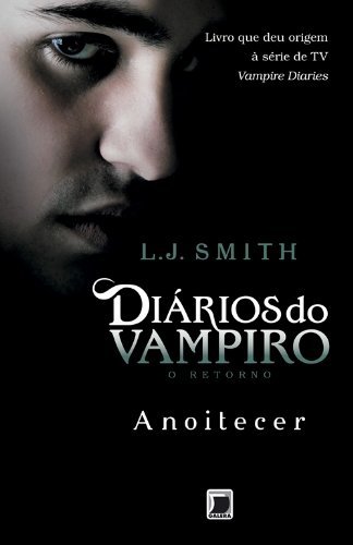 Libro Diários do Vampiro. O Retorno. Anoitecer - Volume 1