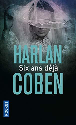 Six ans déjà