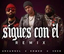Sigues con él - Arcangel,Sech & Romeo Santos (Remix)