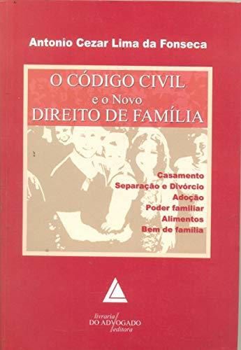 O Código Civil E O Novo Direito De Família