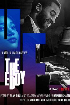 Serie The Eddy