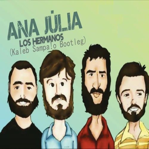 Los Hermanos - Ana Júlia