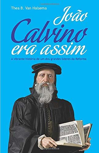 Libro João Calvino Era Assim