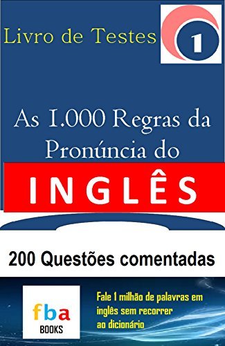 Book AS 1.000 REGRAS DA PRONÚNCIA DO INGLÊS - LIVRO DE TESTES 1