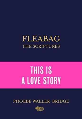Fleabag. The Scriptures