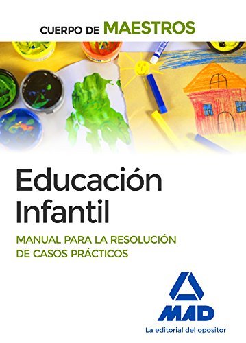 Books Cuerpo de Maestros Educación Infantil Manual para la resolución de casos prácticos