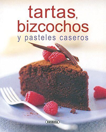 Tartas, Bizcochos Y Pasteles Caseros