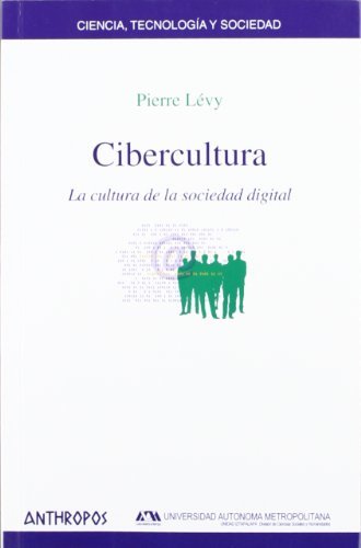 Libros Cibercultura. La Cultura De La Sociedad Digital