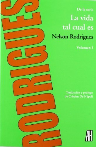 Books LA VIDA TAL CUEL ES VOL I by NELSON RODRIGUES(2012-01-10)