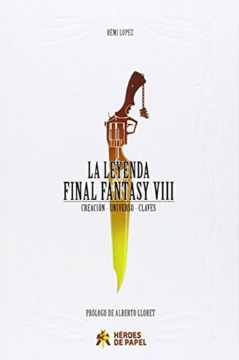 La Leyenda Final Fantasy VIII