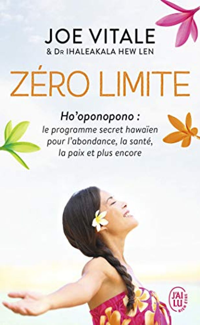 Books Zéro limite - le programme secret hawaien pour l'abondance, la sante, la