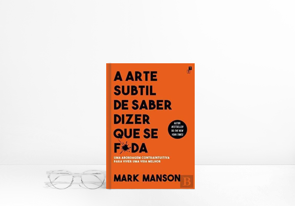 A Arte Subtil de Saber Dizer Que Se F*da