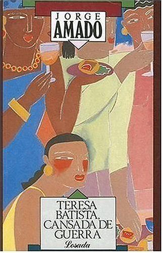 Teresa Batista cansada de guerra