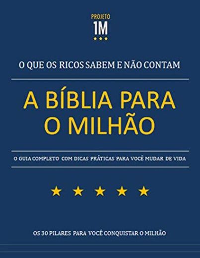 A Bíblia para o Milhão: O que os ricos sabem e não