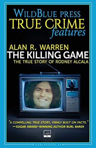 THE KILLING GAME: The True Story Of Rodney Alcala