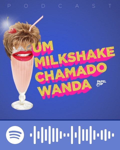 Fashion Um milkshake chamado wanda