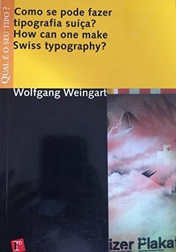 Como Se Pode Fazer Tipografia Suíça?