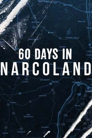 Serie 60 Days In: Narcoland