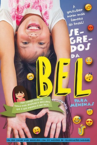 Libro Segredos da Bel para meninas: Vem comigo viver de forma mais divertida