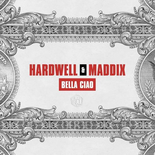 Bella Ciao- Hardwell & Madix