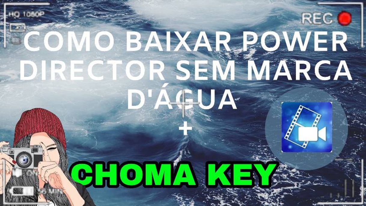 Moda Como baixar powerdirector sem marca d'água + choma key 