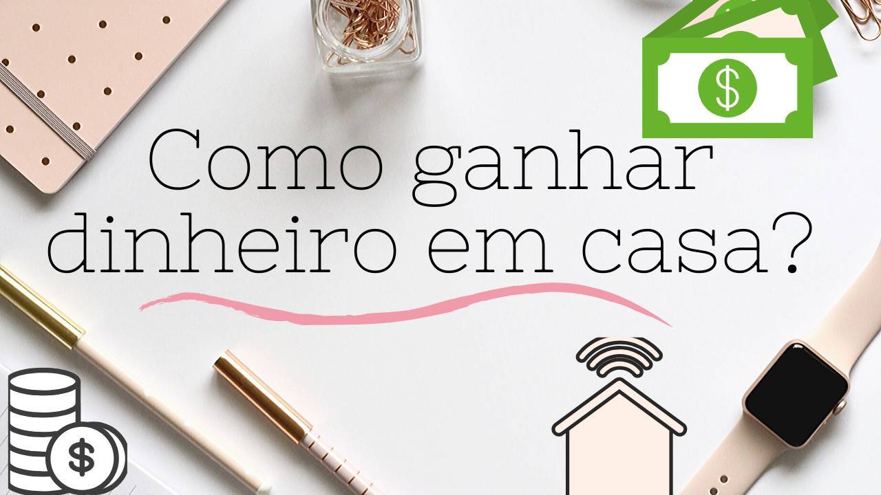 Moda Como ganhar dinheiro em casa