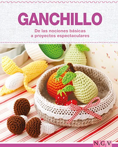 Book Ganchillo - De las nociones básicas a proyectos espectaculares: Las técnicas más