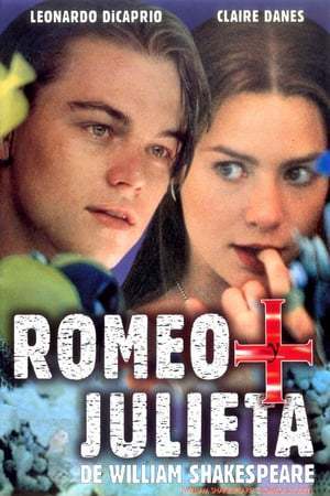 Película Romeo + Julieta de William Shakespeare