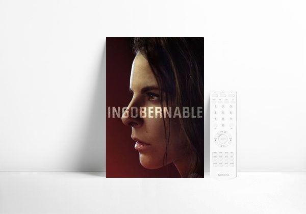 Serie Ingobernable