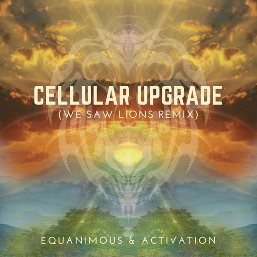 Cellular Upgrade - We Saw Lions Remix
