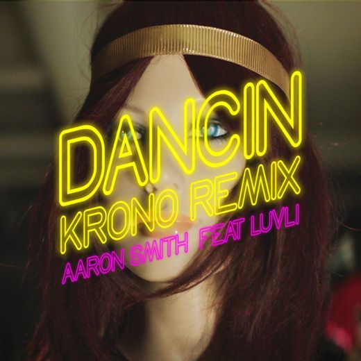 Dancin (feat. Luvli) - Krono Remix