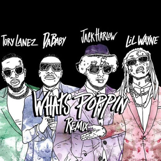 WHATS POPPIN (feat. DaBaby, Tory Lanez & Lil Wayne) - Remix