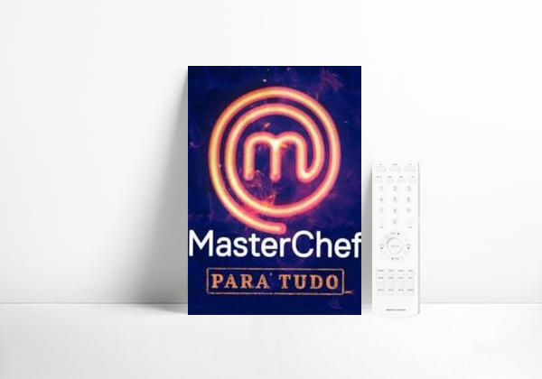 Serie Masterchef Brasil: Para Tudo