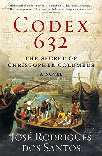 Codex 632: The Secret of Christopher Columbus: A Novel by José Rodrigues