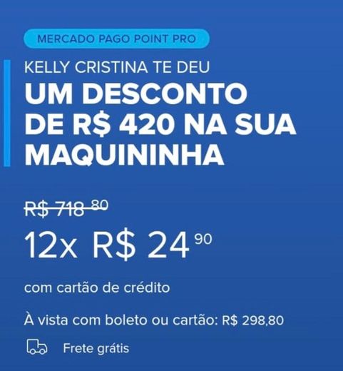 Desconto na máquina de cartão POINT PRO. 