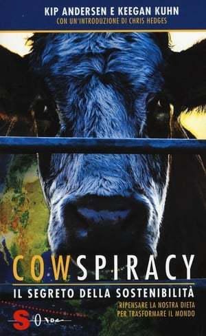 Cowspiracy: The Sustainability Secret