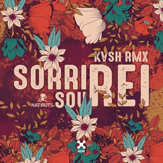 Sorri, Sou Rei (KVSH Remix)