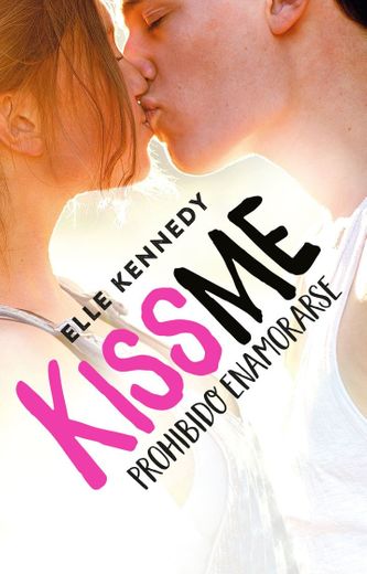 Prohibido Enamorarse. Kiss Me 1 